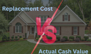 replacement cost vs actual cash value homeowners loss